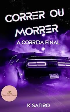 Correr ou Morrer - A Corrida Final - capa