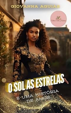 O Sol as Estrelas: Uma História de Amor (Parte 1) - capa